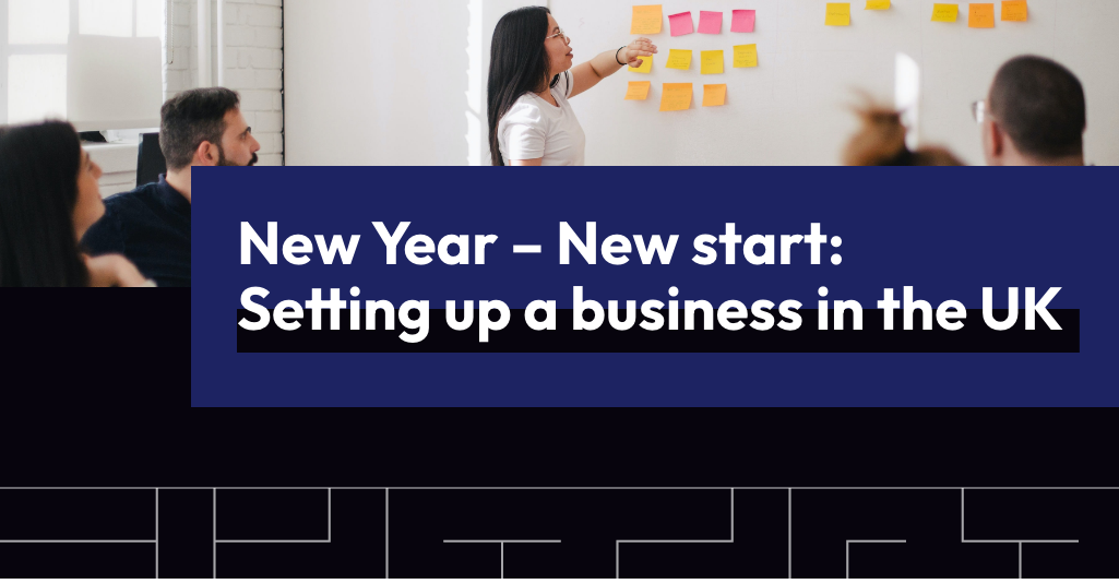 New Year – New start: Setting up a business in the UK