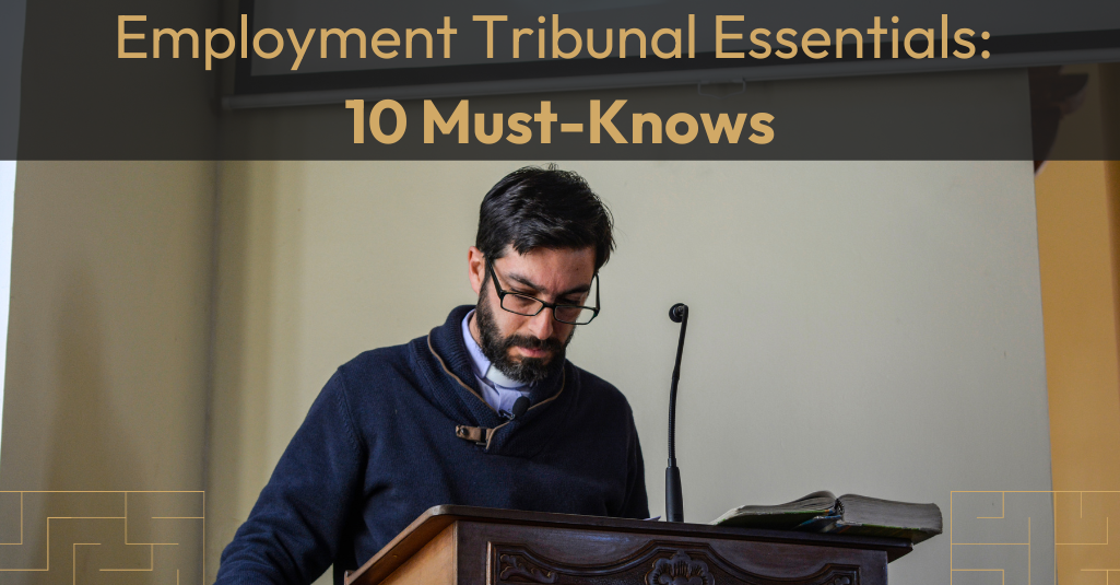 What Employers Should Know About the Employment Tribunal Process